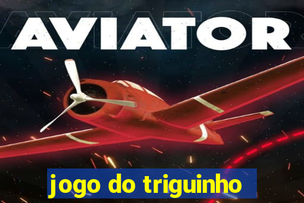 jogo do triguinho